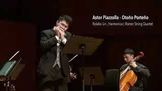 Astor Piazzolla - Otoño Porteño | Rolabo Lin & Romer String Quartet｜林家靖 ＆羅曼四重奏