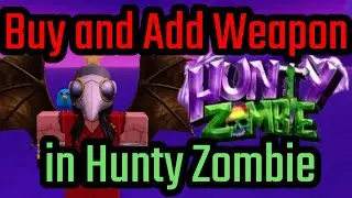 How to Buy and Add a Weapon Slot in Hunty Zombie
