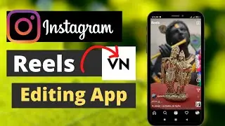 Instagram Reels Editing In Hindi|Instagram Reels Editing App|Reels Editing Tutorial|VN App|2022
