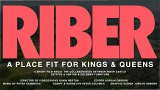 Ashton & Coleman Furniture presents | RIBER CASTLE a place fit for Kings & Queens