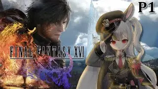 FINAL FANTASY XVI (PC Port) - Full Playthrough - P1