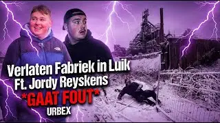 Verlaten Fabriek in Luik  *GAAT FOUT* Ft.  Jordy Reyskens