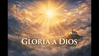 GLORIA A DIOS EN LOS CIELOS 🙏 Cantos Litúrgicos Católicos de Adoración Profunda