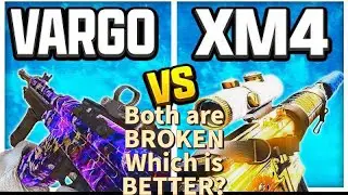 WHICH IS BETTER? The VARGO52 or XM4..both are BROKEN! WARZONE