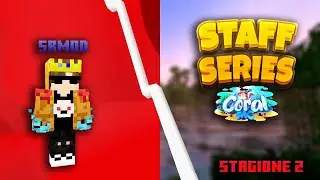 IL RITORNO DEL BEST SS  ~  Staff Series CoralMC [S2 - E1]