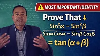 Prove That (Sin&sup2;&alpha; &minus; Sin&sup2;&beta;)/(Sin&alpha;Cos&alpha; &minus; Sin&beta;Cos&beta;) = tan(&alpha; + &beta;) | Class 10 Trigonometry