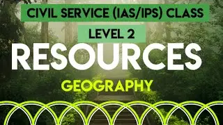 Geography - Resources - Level 2 - Civil service class  - Open world