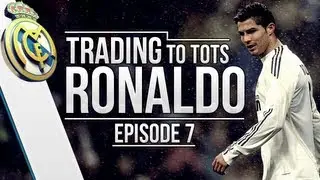 FIFA 13 | Trading to TOTS Ronaldo | Episode #7 (TRANSFERRED PROFIT!)