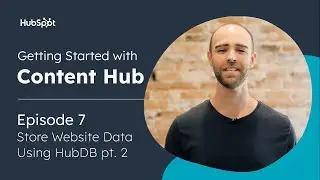 Storing Data with HubDB Part 2 - Ep. 7, Getting Started With HubSpot Content Hub for WordPress Devs