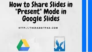 How to Share Google Slides in Present Mode