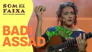 Badi Assad no Som na Faixa