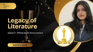 Legacy of Literature Award Season 2 &ndash; Official Winner Announcement | Hosted by Zinnia Laha