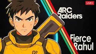 GOING FOR MASSIVE LOOT RAIDS |  ARC RAIDERS LIVE INDIA PC