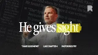 He Gives Sight | Pastor Rick Fry | 10.12.25