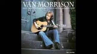 Van Morrison Saint Dominics Preview Hard Nose The Highway Live