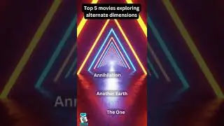 Top 5 Movies Exploring Alternate Dimensions | Mind-Bending Multiverse Adventures