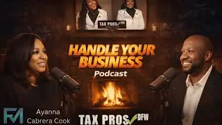 My Tax Pros ✅ DFW on Handle Your Biz Podcast w/ important info special guest Ayanna Cabrera Cook