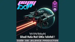 WiWiMaN GReeD MaKe WaR SiNCe FoReVeR !