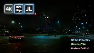 Relaxing Snowy Night Drive in Korea | Gwangju l 4K 60fps HDR l Ambient Soft Lofi Vibe l Drive Seoul
