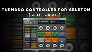 Ableton Tutorial: Best Turnado Control System for Live