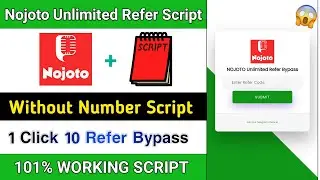 Nojoto Without Number Refer Bypass Script | Nojoto App Payment Proof | New Earning App ||