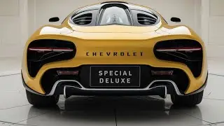 The 2026 Chevrolet Special Deluxe Is BACK &mdash; And It&rsquo;s More INSANE Than You Ever Imagined!
