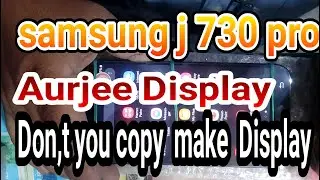 samsung j730 pro AUrjee dislay  cheng