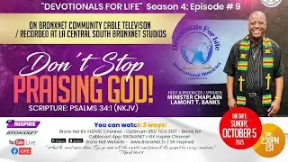 DON&rsquo;T STOP PRAISING GOD! 🔥🙌🏾🔥 (Bronxnet Cable Television - BX Inspired Channel)