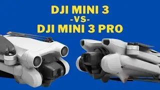 DJI Mini 3 Pro vs. DJI Mini 3! Which Drone Should You Buy?