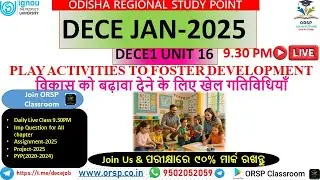 DECE1 UNIT 16 | Play Activities to Foster Development | JAN 2025 Batch | ORSP Classroom