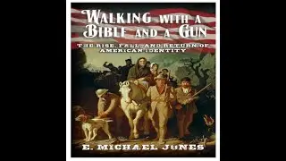 E. Michael Jones on America's Identity Crisis