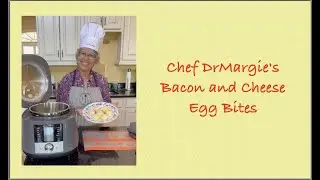 Chef DrMargie's Bacon and Cheese Egg Bites