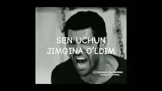 SEN UCHUN JIM OʼLDIM 🥺