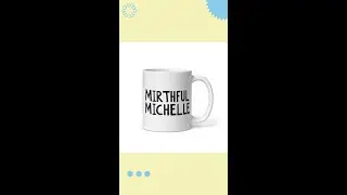 Mirthful Michelle - White glossy mug