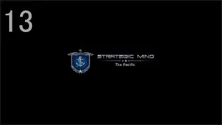 Strategic Mind: The Pacific | Japanese Campaign | Mission 5 - Midway (1/3)