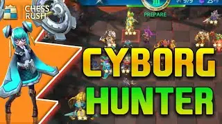 Combo Cyborg Hunter Strategy dan Gameplay | Chess Rush Indonesia