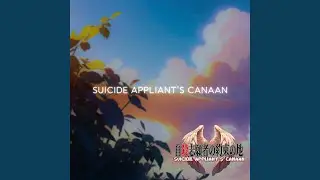 SUICIDE APPLIANT'S CANAAN (song by YaminBismillah)