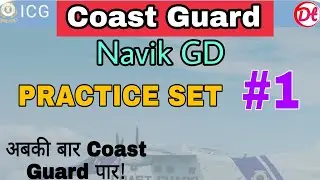 Coast Guard Navik GD Exam Practice Set 01/2022 Batch !! Coast Guard Exam Practice Set 2021.