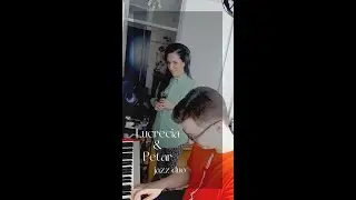 Jazz Duo in Croatia - Demo video- Lucrecia Aragon & Petar Ćulibrk