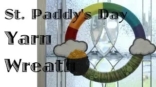 St. Patrick's Day Yarn Wrapped Wreath