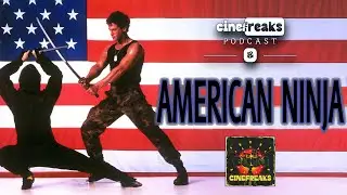 CineFreaks Podcast - Amerikai nindzsa sorozat - 26. adás