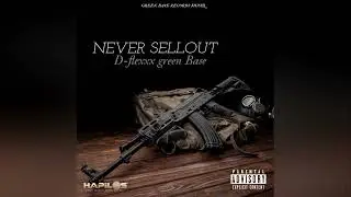 Green Base - Never Sellout (Audio)