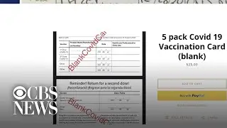 Fraudsters are selling fake vaccine cards online