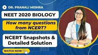 How many  Biology questions from NCERT  in NEET 2020 ? Detailed Analysis & Solution Dr. Pranali