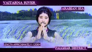 The Vaitarna River is a crucial west-flowing river India, near Trimbak and flowing for about 120 km 