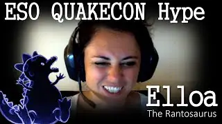 ESO QUAKECON Hype - Рантозавр Эллоа, серия 19
