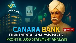 CANARA BANK Fundamental Analysis Part 2: Profit & Loss Statement Analysis | #canarabankshare