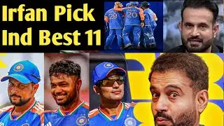 Irfan Pathan Picks India Playing 11 For Asia Cup 2025, Asia Cup India Playing 11 Choose By Pathan