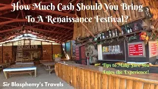 How Much Should You Expect to Pay at a Renaissance Festival? - What to Bring Your First Time!