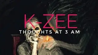 K-ZEE -Thoughts at 3 AM(Remake) 